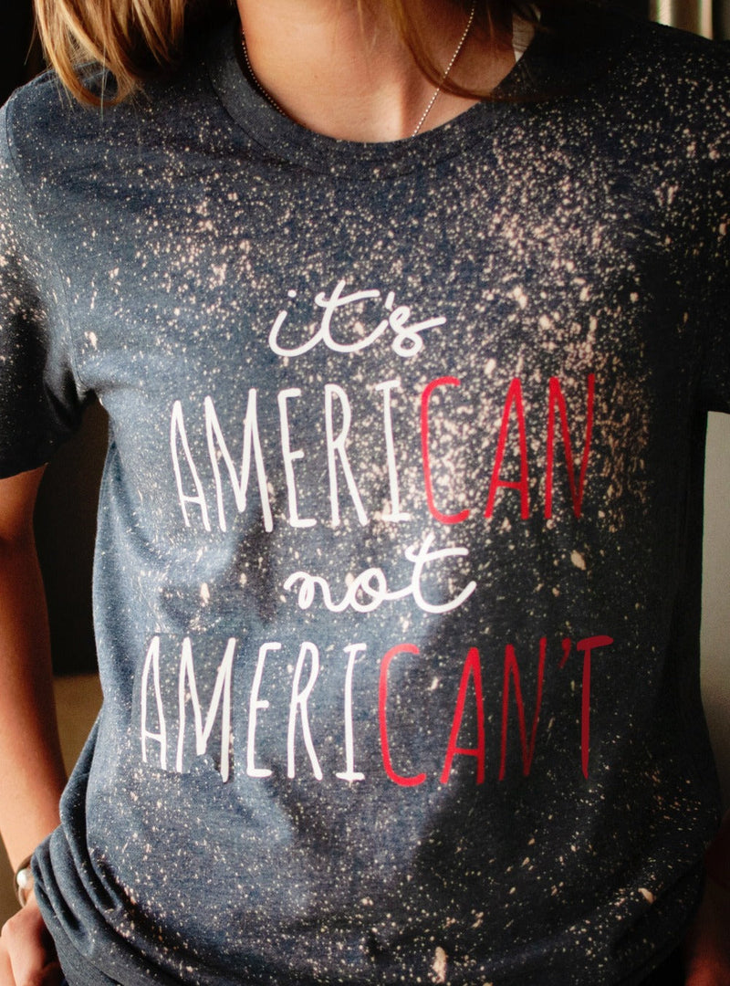 It's Ameri-Can not Ameri-Can't | Seasonal T-Shirt | Ruby’s Rubbish®