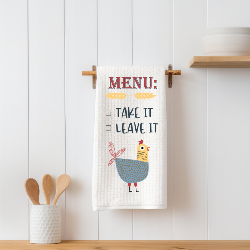 Take It Or Leave It Kitchen Tea Towel