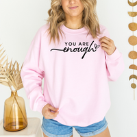 You Are Enough Graphic Sweatshirt