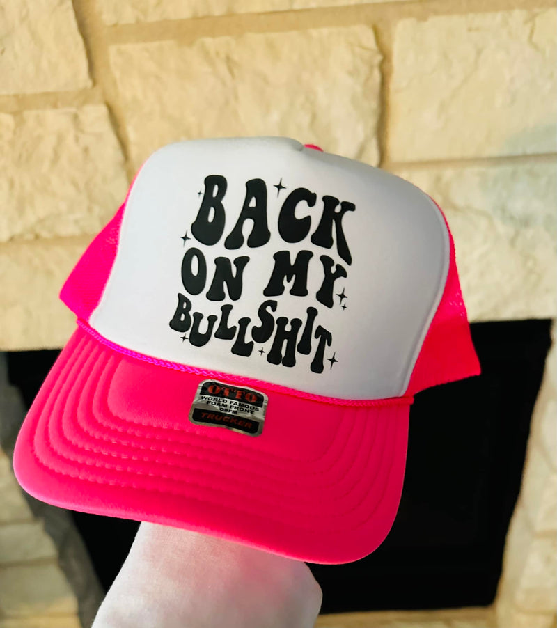 Back on My Bullshit DTF Printed Trucker Hat