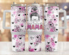 One Loved Mama 40oz Tumbler