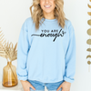 You Are Enough Graphic Sweatshirt