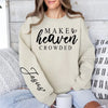 Make Heaven Crowded Graphic Sweatshirt