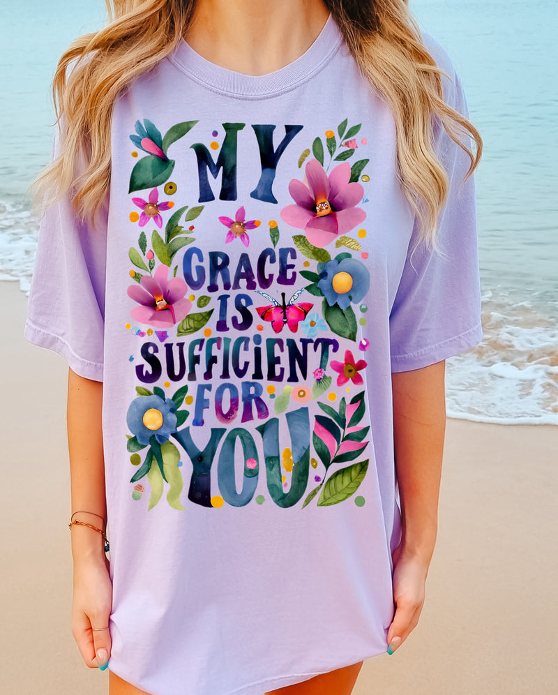 Comfort Colors My Grace Is Sufficient For You