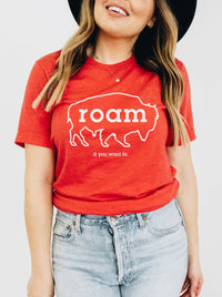 Roam if You Want Too | Southern T-Shirt | Ruby’s Rubbish®