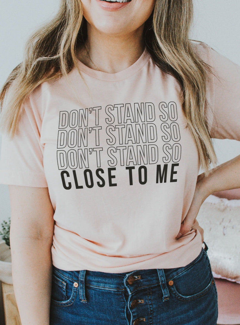 Don't Stand So Close | Epic T-Shirt | Ruby’s Rubbish®