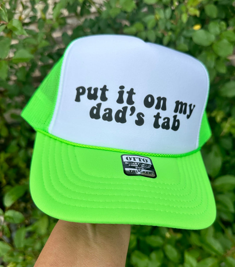 Put It On My Dad's Tab DTF Printed Trucker Hat