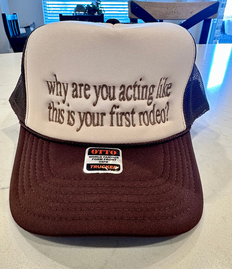 First Rodeo Embroidered Trucker Hat