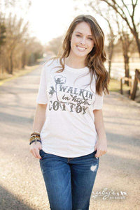 Walkin' in High Cotton | Southern T-Shirt | Ruby’s Rubbish®