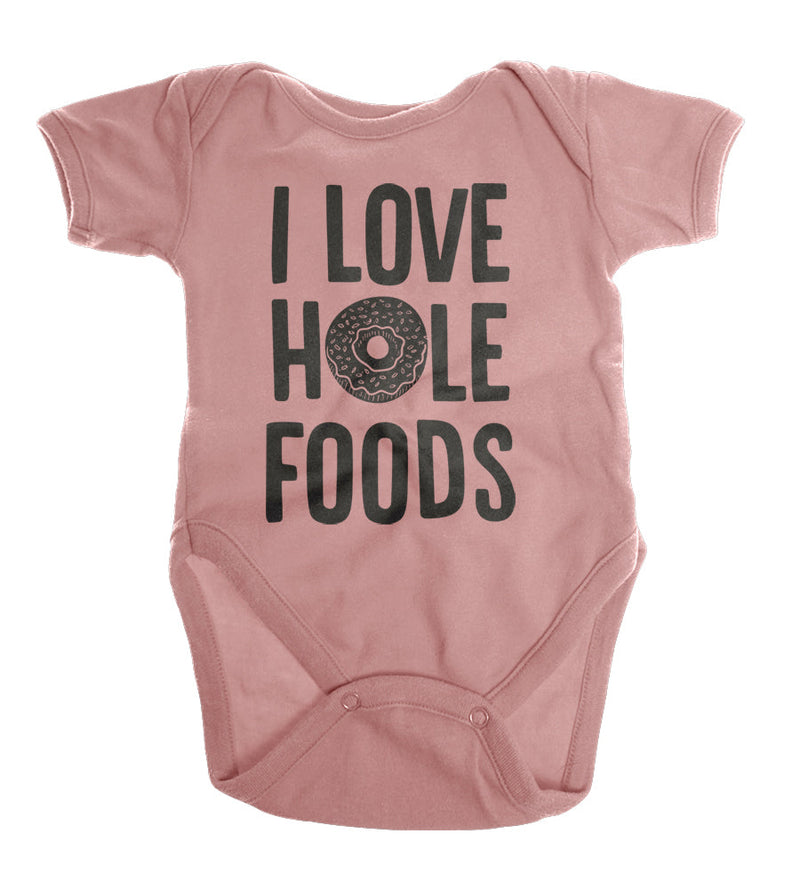 I Love Hole Foods | Infant Onesie | Ruby’s Rubbish®