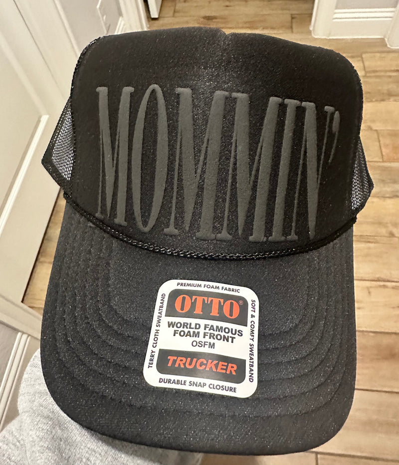 3D Puff Vinyl Mommin Black on Black Foam Trucker Hat (Copy)