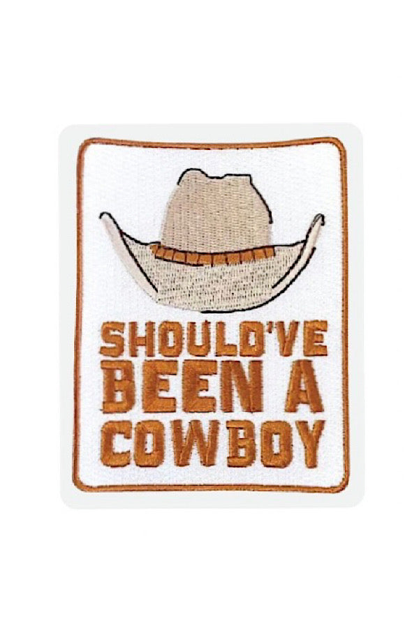 Should've Been A Cowboy Sticker