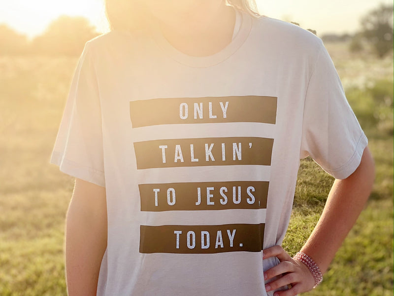 Only Talkin' to Jesus Today | Women's T-Shirt | Ruby’s Rubbish®