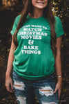 I Just Want To Watch Christmas Movies & Bake Things| Seasonal T-Shirt | Ruby’s Rubbish®