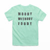 Moody Without Foody Graphic Tee