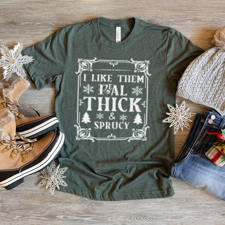 Real Thick & Sprucey Christmas Graphic Tee