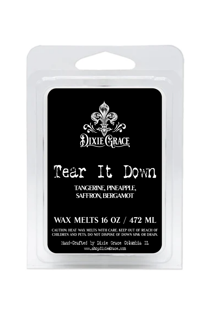 Tear It Down - 3 oz Wax Melts