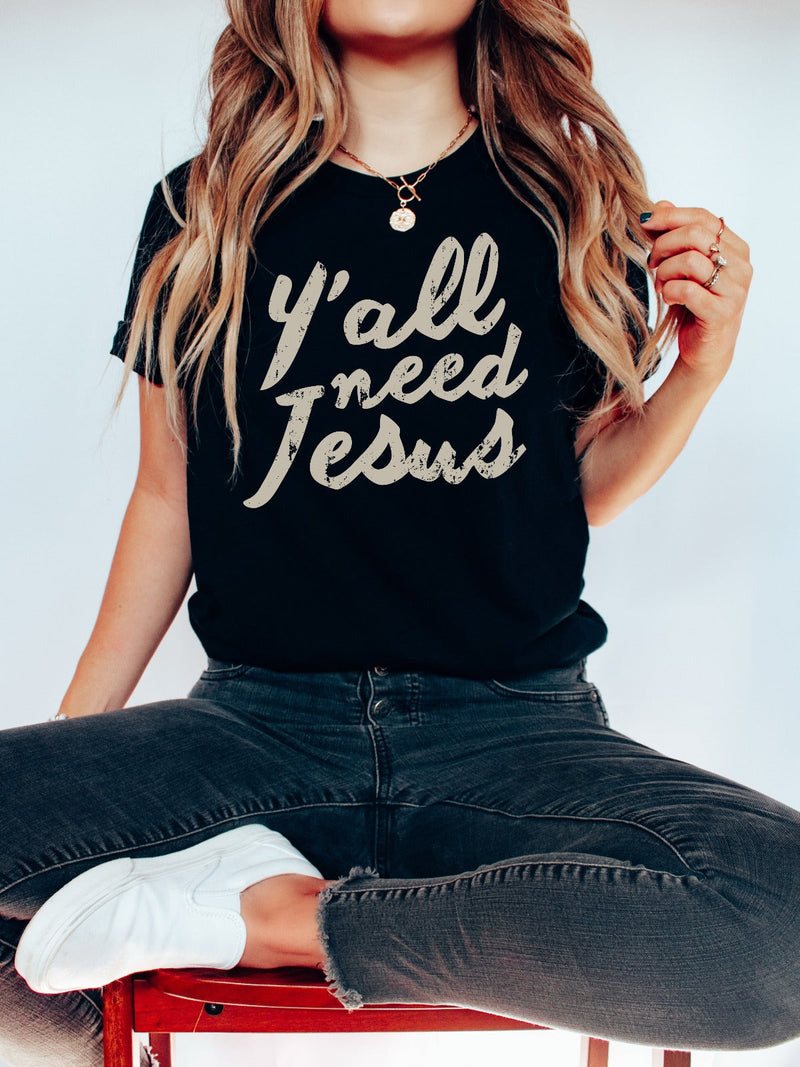 Y'all Need Jesus | Christian T-Shirt | Ruby’s Rubbish®