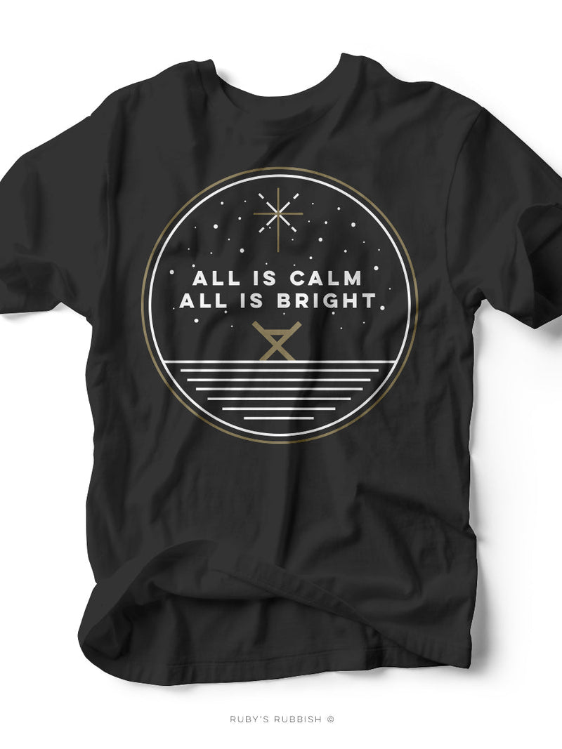 All is Calm | Seasonal T-Shirt | Ruby’s Rubbish®