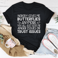 Anger Issues Or Trust Issues Tee