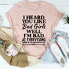 Bad Girls Tee