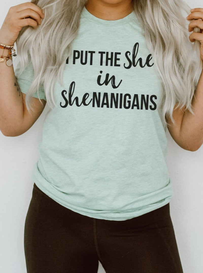 I Put The She In Shenanigans | Women’s T-Shirt | Ruby’s Rubbish®