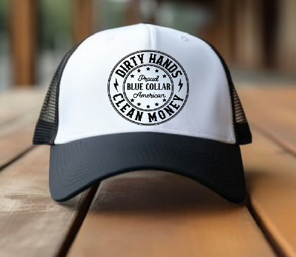 Dirty Hands, Clean Money DTF Printed Black & White Trucker Hat