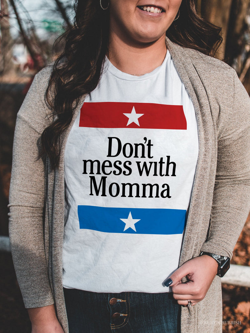 Don't Mess With Momma | Women’s T-Shirt | Ruby’s Rubbish®