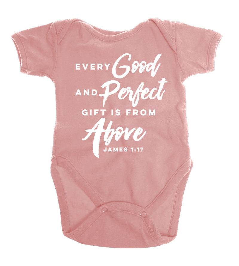 Every Good and Perfect Gift is From Above  | Infant Onesie | Ruby’s Rubbish®