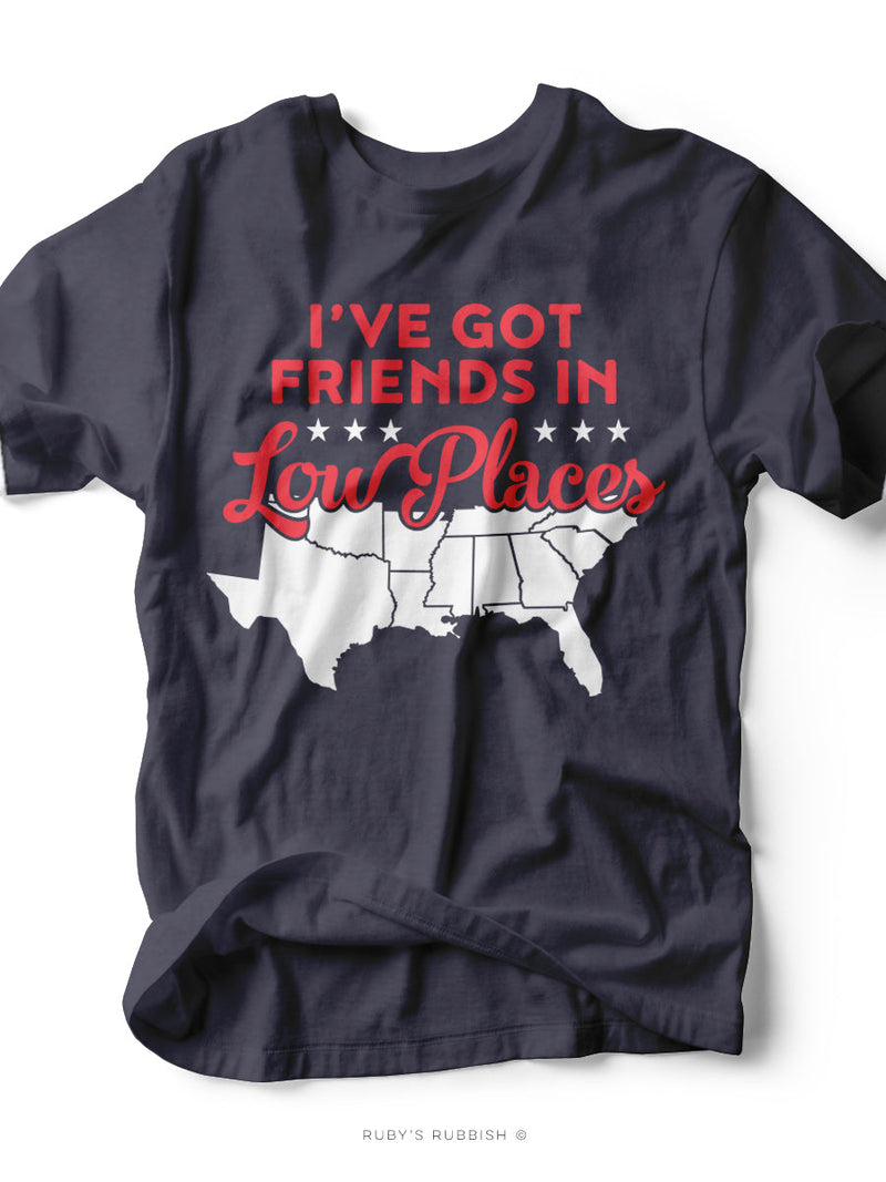 Friends in Low Places | Men's Southern T-Shirt | Ruby’s Rubbish®