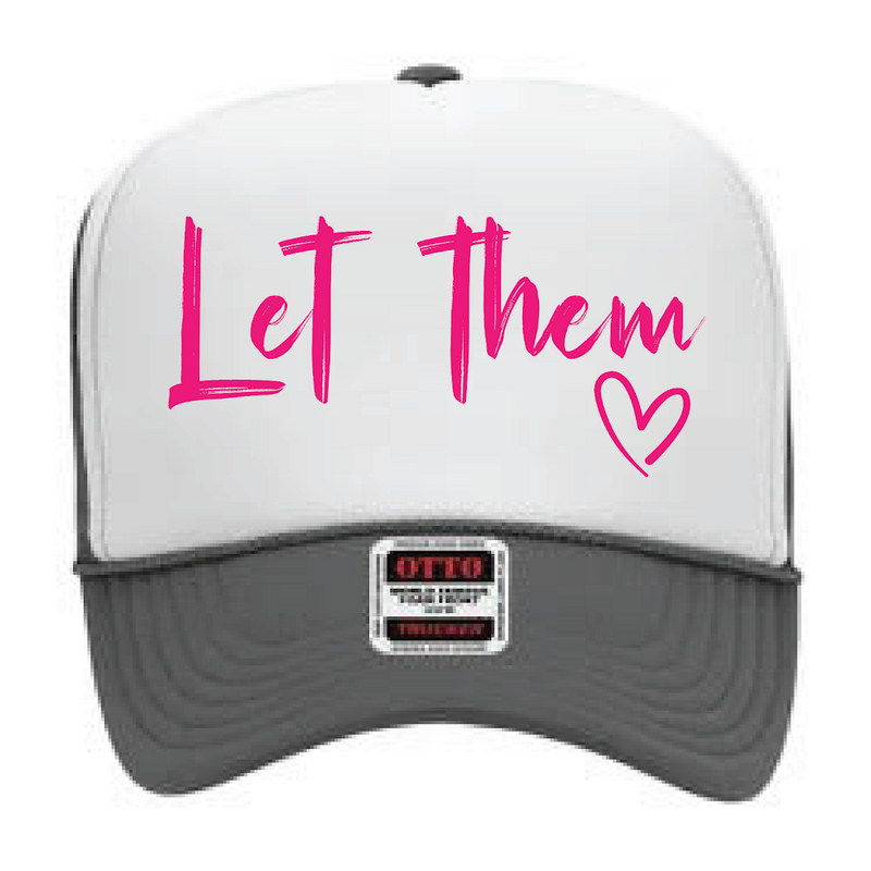 Let Them DTF Printed Light Grey & White Trucker Hat