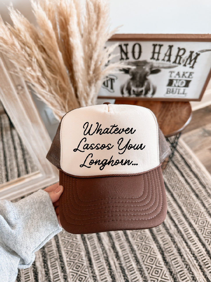 Whatever Lassos Your Longhorn DTF Printed Brown & Tan Trucker Hat