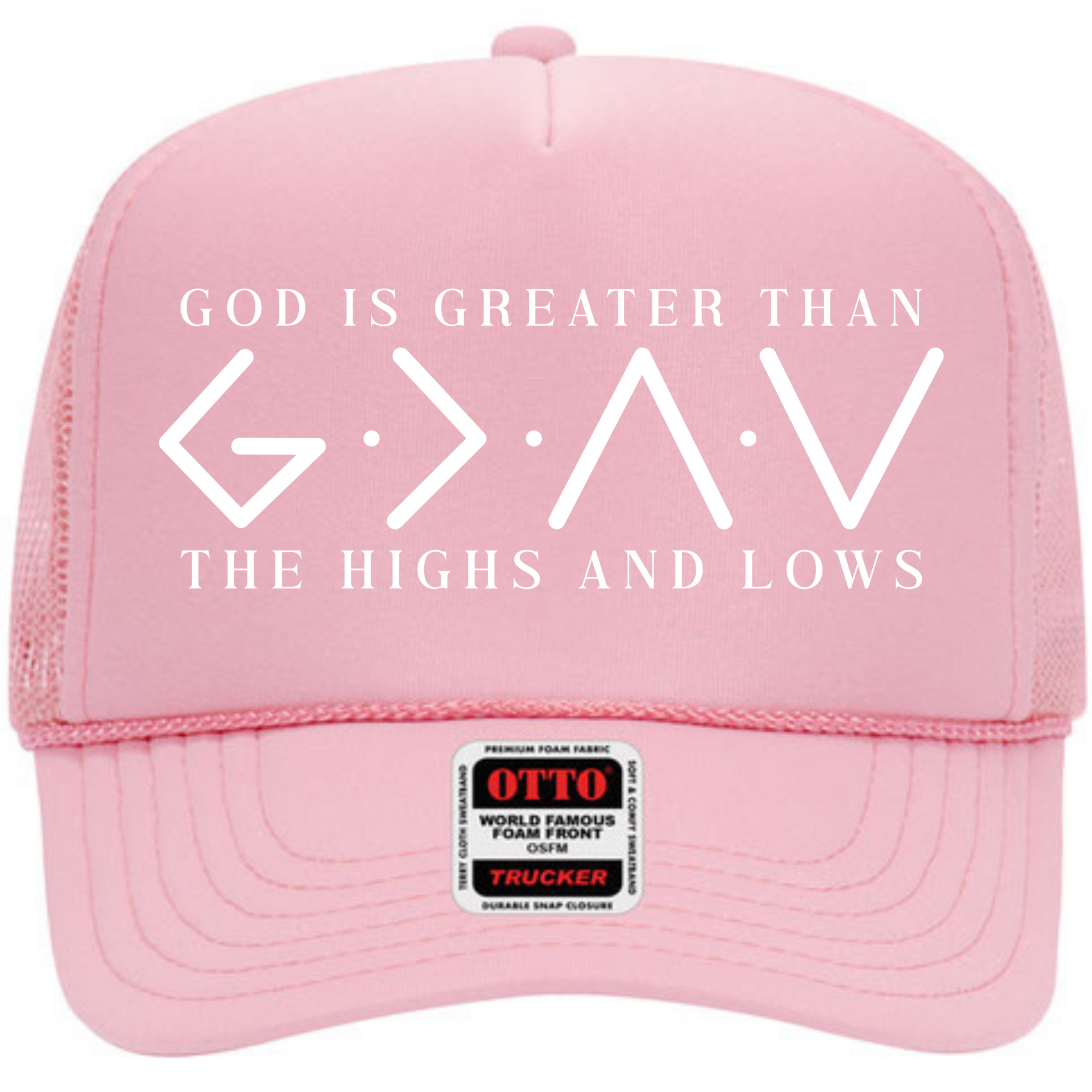 God Is Greater Then The Highs And Lows Trucker Hat