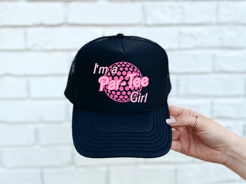 I'm a Par-Tee Girl DTF Printed Black Trucker Hat