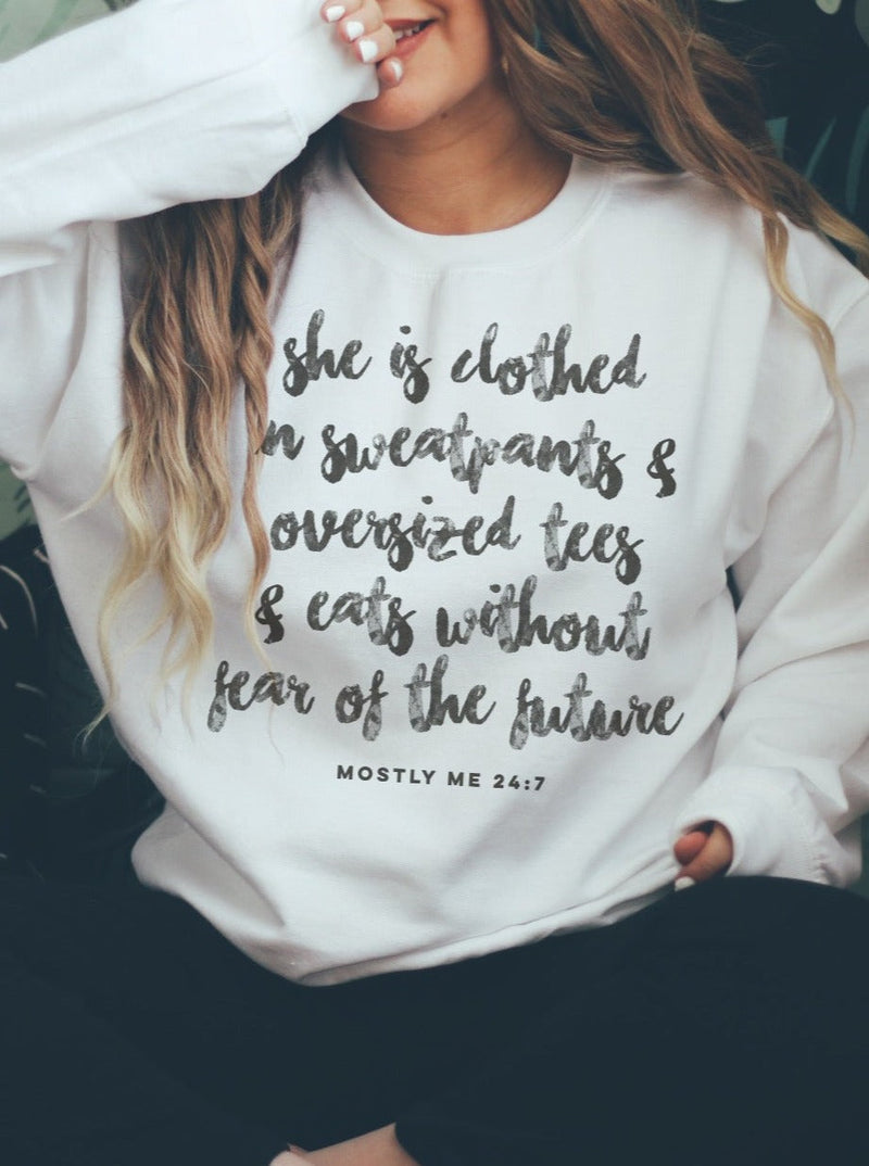 She is Clothed in Sweatpants | Women’s Sweatshirt | Ruby’s Rubbish®