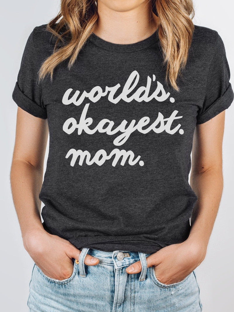 World's Okayest Mom | Women’s T-Shirt | Ruby’s Rubbish®