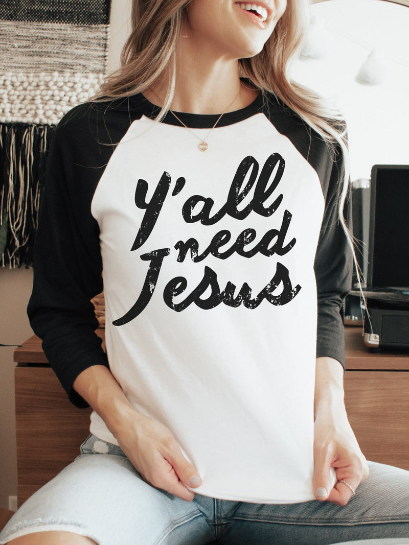 Y'all Need Jesus | Christian Raglan | Ruby’s Rubbish®