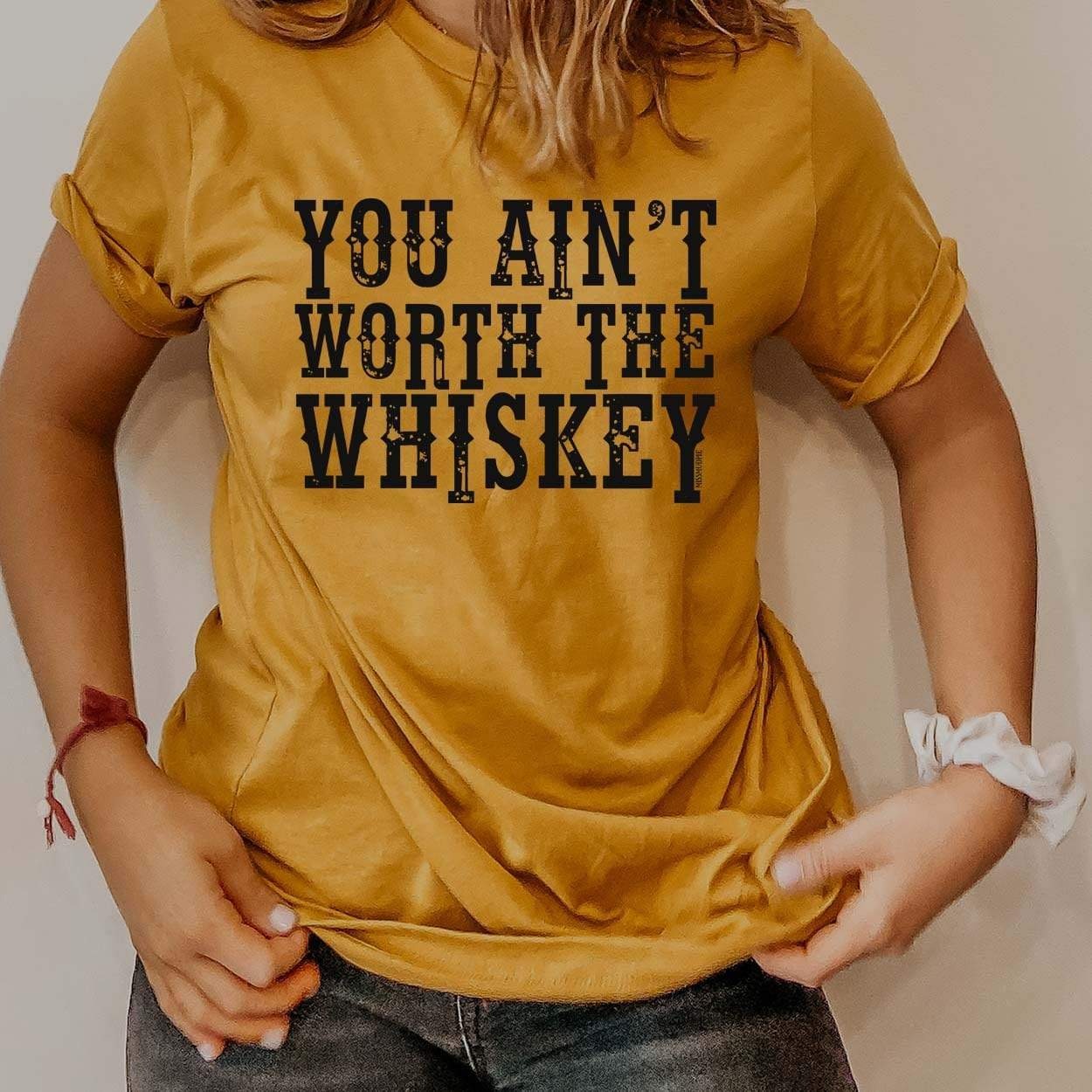 You Ain't Worth the Whiskey