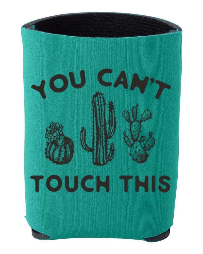 YOU CAN'T TOUCH THIS| Southern Koozie | Ruby’s Rubbish®